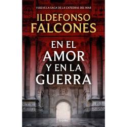 Libro En el Amor y en la Guerra Autor Ildefonso Falcones