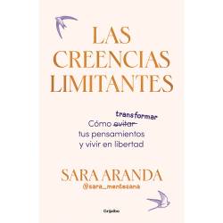 Libro Las Creencias Limitantes Autor Sara Aranda