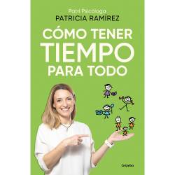Libro Cómo Tener Tiempo Para Todo Autor Patricia Ramírez Loeffler
