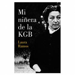 Libro Mi Niñera de la KGB Autor Laura Elisa Ramos