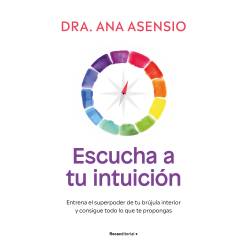 Libro Escucha a tu Intuición Autor Dra. Ana Asensio
