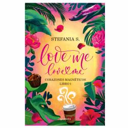 Libro Love Me Love Me Libro 1 Autor Stefania S.